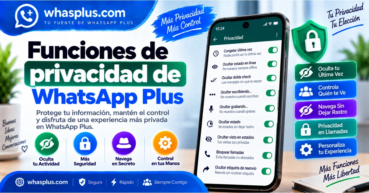 Funciones de privacidad de WhatsApp Plus